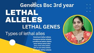 Lethal Alleles And Its Types Bsc 3rd yearLethal Gene Inheritance Biologygeneticslethalalleles [upl. by Lotson]