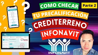 Como checar tu Precalificación Crediterreno Infonavit 🧐 [upl. by Ahsinek]