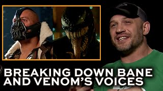 Tom Hardy breaks down his Bane and Venom voices [upl. by Bushweller909]