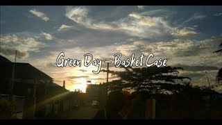 Green Day — Basket Case Acoustic  with lyrics [upl. by Animsaj152]