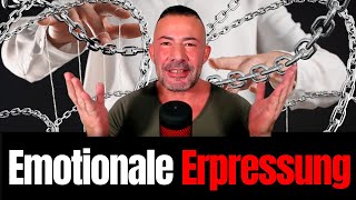 Emotionale Erpressung Wie du dich aus toxischen Manipulationen befreist [upl. by Tterej382]