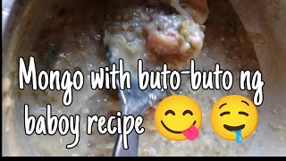 mongo with butobuto ng baboy recipe [upl. by Franek]