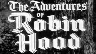 Classic TV Theme Adventures of Robin Hood two versions [upl. by Eusadnilem]