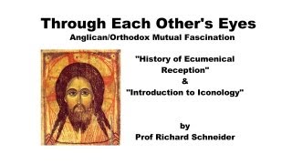 quotHistory of Ecumenical Receptionquot amp quotIntroduction to Iconology An accurate understanding of iconsquot [upl. by Shulock]