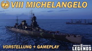 MICHELANGELO  Vorstellung und erstes Gameplay  World of Warships Legends [upl. by Carmine]