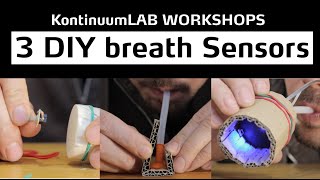 KontinuumLAB WORKSHOPS 3 DIY Breath Sensors [upl. by Ahsoym]