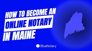 How to Become an Online Notary in Maine [upl. by Gosselin]