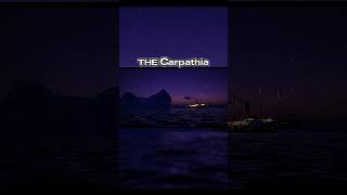 RMS Carpathia Edit  The Hero⚓🚢 [upl. by Inavihs49]