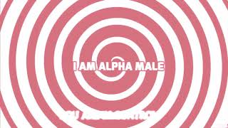 Alpha male subliminal video affirmations Pro [upl. by Lewanna]