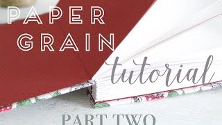 Bookbinding tutorial Paper grain part 2 [upl. by Acinnej]