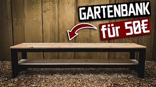 Gartenbank für 50€ selber bauen [upl. by Cavit599]