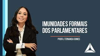 Imunidades Formais dos Parlamentares I FUTURAE [upl. by Lleruj]