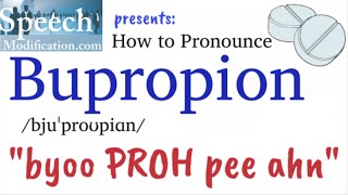 How to Pronounce Bupropion [upl. by Ainomar]