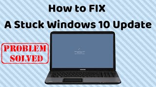 How to FIX A Stuck Windows 10 Update [upl. by Onit]