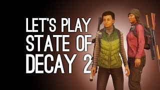 State of Decay 2 Gameplay Jane amp Andy Rescue a Survivor  Lets Play State of Decay 2 [upl. by Sakram]