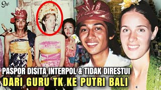 DARI GURU TK JADI PUTRI BALI❗PASSPORT DISITA INTERPOL GADIS JELATA NIKAHI PRINCE RAKA JANE GILLESPIE [upl. by Arst]