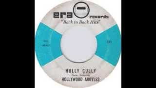 The Hollywood Argyles quotHully Gullyquot with Lyrics in Description [upl. by Burney]