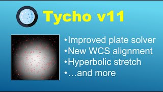 Tycho v11  Improved Plate Solving [upl. by Ahseyn]