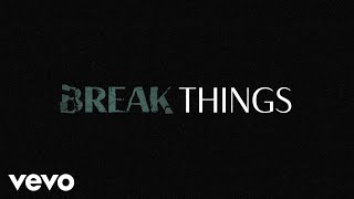 Kylie Morgan  Break Things Official Lyric Video [upl. by Federico326]