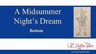 A Midsummer Nights Dream  Character Analysis of Bottom [upl. by Adyela]