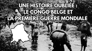 Le Congo belge et la Première Guerre mondiale [upl. by Initof]