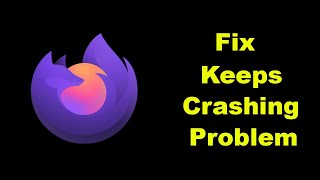 Fix Firefox Focus App Keeps Crashing Problem Solution in Android  Fix Firefox Focus Crash [upl. by Pantia729]