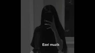 Ezel Muzik slowed [upl. by Evante189]