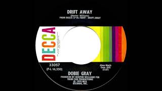 1973 HITS ARCHIVE Drift Away  Dobie Gray stereo 45 [upl. by Kwasi184]