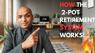 South Africas New TwoPot Retirement System Explained Everything You Need to Know [upl. by Hekking345]