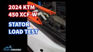 2024 KTM 450 XCFW Stator Load test [upl. by Ttnerb835]