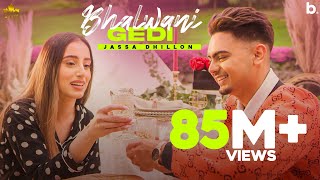 Bhalwani Gedi Official Video Jassa Dhillon  Gur Sidhu  Punjabi Song  Above All Album [upl. by Sula]