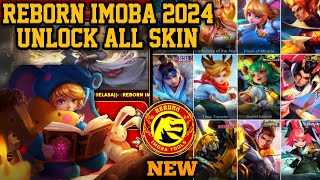 REBORN IMOBA 2024 LATEST VERSION  SUPPORT ANDROID 14  APK UNLOCK ALL SKIN MOBILE LEGENDS [upl. by Peters811]