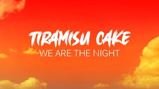 We Are The Night  Tiramisu Cake KRRomanized Lyrics [upl. by Ardin]