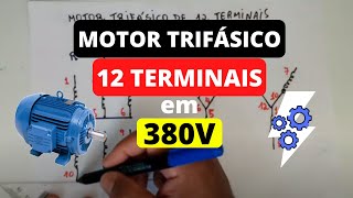 Como fazer fechamento de MOTOR TRIFÁSICO de 12 PONTAS para 380 Volts [upl. by Nilre]