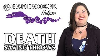 Handbooker Helper Death Saving Throws [upl. by Cohl220]