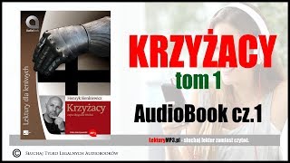 KRZYŻACY Audiobook MP3 🎧 Tom 1 cz 1  Pobierz całość ⬇ Lektura Szkolna [upl. by Zoldi]