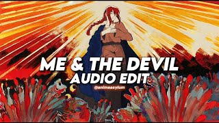 Me and The Devil  Slowed edit audio [upl. by Stephani]