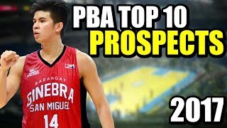 PBA Top 10 Draft Prospects 2017  Future Stars of the PBA ᴴᴰ [upl. by Aldas]