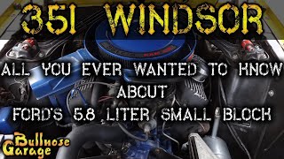 351 Windsor – What You Need to Know About the Ford 351w Small Block 58 Liter [upl. by Keel533]