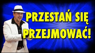 Jak przestać się przesadnie przejmować i zacząć cieszyć się życiem [upl. by Aiyt]