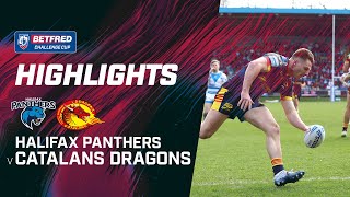 Highlights  Halifax Panthers v Catalans Dragons  2024 Betfred Challenge Cup Round 6 [upl. by Orson]