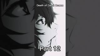 Death of Dazai Osamu part 12 shorts anime cosplay [upl. by Ennylyak417]