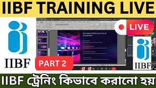 iibf live training PART 2 [upl. by Shanan515]