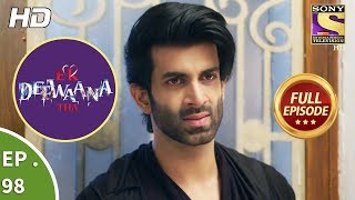 Ek Deewaana Tha  Ep 98  Full Episode  7th March 2018 [upl. by Eitten880]