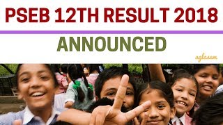 PSEB 12th Result 2018 Announced  Class 12 Result  Check result Pass Percentage Toppers [upl. by Shell]