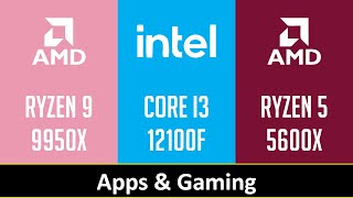 RYZEN 9 9950X vs CORE I3 12100F vs RYZEN 5 5600X [upl. by Aticilef]