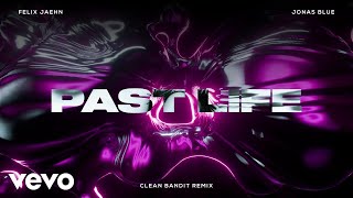 Felix Jaehn Jonas Blue  Past Life Clean Bandit Remix [upl. by Somerville]