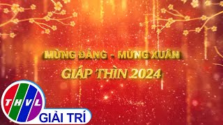 Chương trình nghệ thuật đặc biệt Mừng Đảng  Mừng Xuân Giáp Thìn 2024  Trailer [upl. by Kerrison]