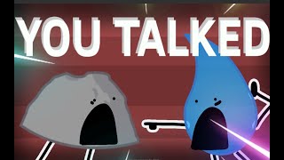 YOU TALKED Bfdi  animation [upl. by Trip211]