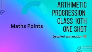 Arthimetic progression class 10 in one shotchapter 5 mathsNcertFull detailed explanation in hindi [upl. by Buehrer]